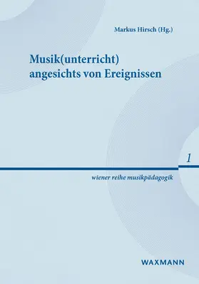 Hirsch | Musik(unterricht) angesichts von Ereignissen | E-Book | www.sack.de