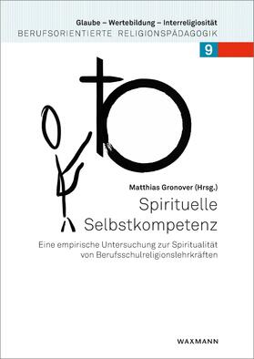 Gronover |  Spirituelle Selbstkompetenz | eBook | Sack Fachmedien