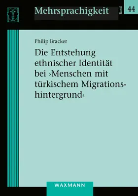 Bracker | Die Entstehung ethnischer Identität bei 'Menschen mit türkischem Migrationshintergrund' | E-Book | www.sack.de