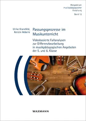 Kranefeld / Heberle |  Passungsprozesse im Musikunterricht | eBook | Sack Fachmedien