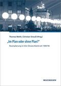 Weith / Strauß |  'Im Plan oder ohne Plan?' Raumplanung in (Ost-)Deutschland seit 1989/90 | eBook | Sack Fachmedien