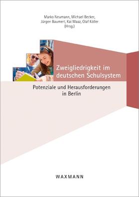 Neumann / Becker / Baumert | Zweigliedrigkeit im deutschen Schulsystem | E-Book | sack.de