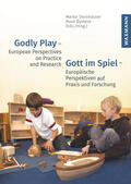 Steinhäuser / Øystese |  Godly Play - European Perspectives on Practice and Research Gott im Spiel - Europäische Perspektiven auf Praxis und Forschung | eBook | Sack Fachmedien