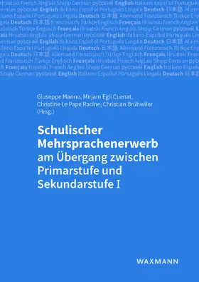 Manno / Brühwiler | Schulischer Mehrsprachenerwerb am Übergang zwischen Primarstufe und Sekundarstufe I | E-Book | sack.de