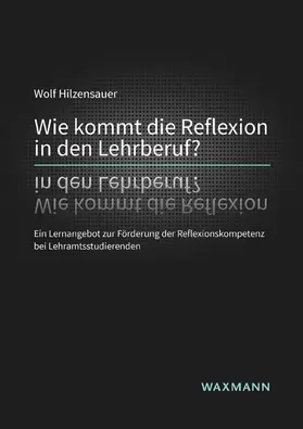 Hilzensauer | Wie kommt die Reflexion in den Lehrberuf? | E-Book | www.sack.de