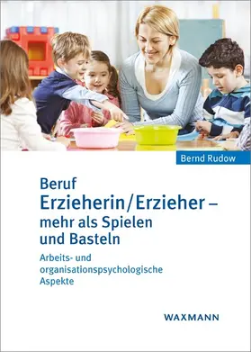 Rudow |  Beruf Erzieherin/Erzieher - mehr als Spielen und Basteln | eBook | Sack Fachmedien
