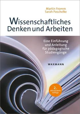 Fromm / Paschelke |  Wissenschaftliches Denken und Arbeiten | eBook | Sack Fachmedien