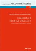 Schweitzer / Boschki |  Researching Religious Education: Classroom Processes and Outcomes | eBook | Sack Fachmedien