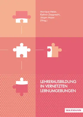 Meier / Ziepprecht / Mayer | Lehrerausbildung in vernetzten Lernumgebungen | E-Book | www.sack.de