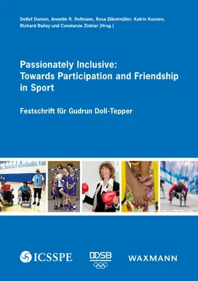 Dumon / Diketmüller / Koenen | Passionately Inclusive: Towards Participation and Friendship in Sport | E-Book | www.sack.de