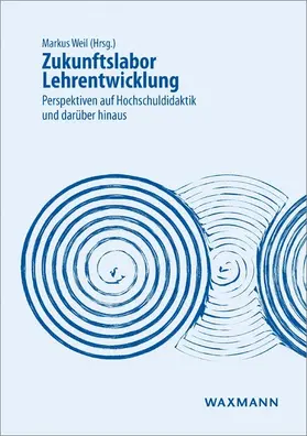 Weil |  Zukunftslabor Lehrentwicklung | eBook | Sack Fachmedien