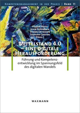 Heyse / Erpenbeck / Ortmann | Mittelstand 4.0 - eine digitale Herausforderung | E-Book | sack.de
