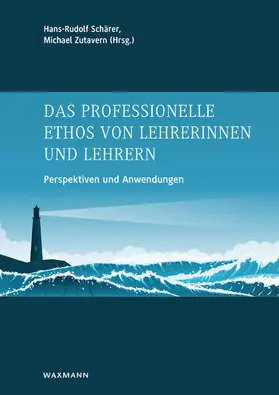 Schärer / Zutavern |  Das professionelle Ethos von Lehrerinnen und Lehrern | eBook | Sack Fachmedien