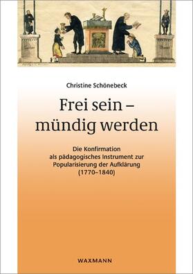 Schönebeck | Frei sein - mündig werden | E-Book | sack.de