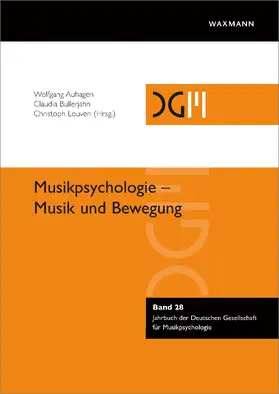Auhagen / Bullerjahn / Louven |  Musikpsychologie - Musik und Bewegung | eBook | Sack Fachmedien