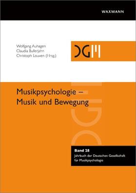 Auhagen / Bullerjahn / Louven | Musikpsychologie - Musik und Bewegung | E-Book | sack.de