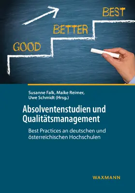 Falk / Reimer / Schmidt | Absolventenstudien und Qualitätsmanagement: Best Practices an deutschen und österreichischen Hochschulen | E-Book | www.sack.de