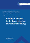 Büchel / Eichhorn / Fleige |  Kulturelle Bildung in der Evangelischen Erwachsenenbildung | eBook | Sack Fachmedien