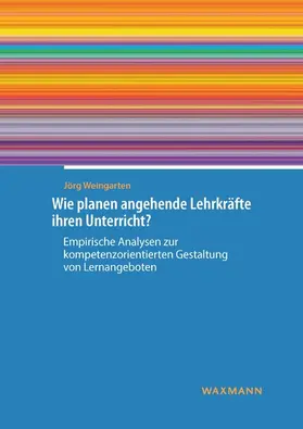 Weingarten | Wie planen angehende Lehrkräfte ihren Unterricht? | E-Book | sack.de