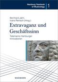 Jahn / Rentsch |  Extravaganz und Geschäftssinn - Telemanns Hamburger Innovationen | eBook | Sack Fachmedien
