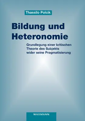 Polcik | Bildung und Heteronomie | E-Book | www.sack.de