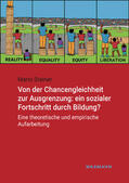 Steiner |  Von der Chancengleichheit zur Ausgrenzung: ein sozialer Fortschritt durch Bildung? | eBook | Sack Fachmedien