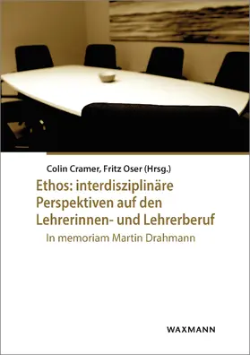 Cramer / Oser | Ethos: interdisziplinäre Perspektiven auf den Lehrerinnen- und Lehrerberuf | E-Book | sack.de