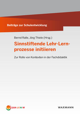 Ralle / Thiele | Sinnstiftende Lehr-Lernprozesse initiieren | E-Book | sack.de