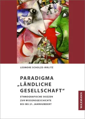 Scholze-Irrlitz |  Paradigma 'Ländliche Gesellschaft' | eBook | Sack Fachmedien