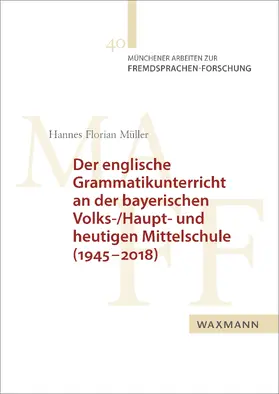 Der englische Grammatikunterricht an der bayerischen Volks-/Haupt- und heutigen Mittelschule (1945-2018) | E-Book | www.sack.de