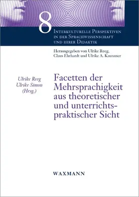 Reeg / Simon |  Facetten der Mehrsprachigkeit aus theoretischer und unterrichtspraktischer Sicht | eBook | Sack Fachmedien