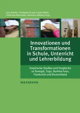 Schelle / Straub / Hübler |  Innovationen und Transformationen in Schule, Unterricht und Lehrerbildung | eBook | Sack Fachmedien