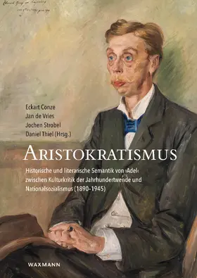 Conze / Strobel / Thiel |  Aristokratismus | eBook | Sack Fachmedien