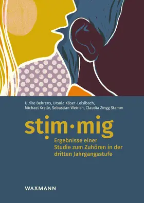 Behrens / Käser-Leisibach / Krelle |  stim·mig - Ergebnisse einer Studie zum Zuhören in der dritten Jahrgangsstufe | eBook | Sack Fachmedien