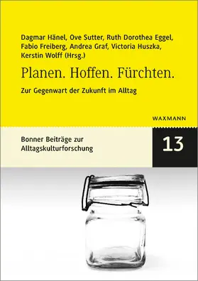Hänel / Sutter / Freiberg | Planen. Hoffen. Fürchten. | E-Book | sack.de