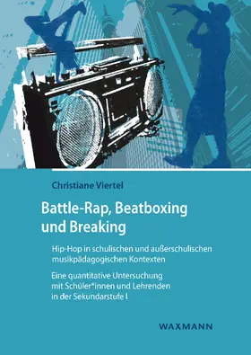 Viertel | Battle-Rap, Beatboxing und Breaking - Hip-Hop in schulischen und außerschulischen musikpädagogischen Kontexten | E-Book | www.sack.de