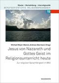 Meyer-Blanck / Obermann |  Jesus von Nazareth und Gottes Geist im Religionsunterricht heute | eBook | Sack Fachmedien