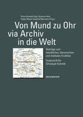 Himstedt-Vaid / Hose / Meyer |  Von Mund zu Ohr via Archiv in die Welt | eBook | Sack Fachmedien