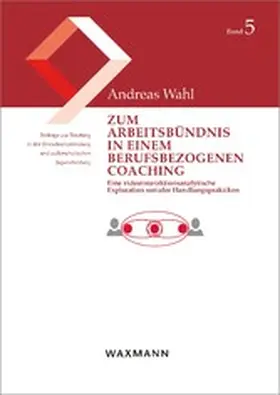 Wahl | Zum Arbeitsbündnis in einem berufsbezogenen Coaching | E-Book | www.sack.de