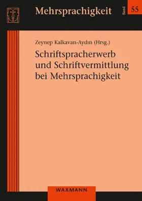 Kalkavan-Ayd?n | Schriftspracherwerb und Schriftvermittlung bei Mehrsprachigkeit | E-Book | sack.de