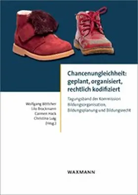 Böttcher / Brockmann / Hack | Chancenungleichheit: geplant, organisiert, rechtlich kodifiziert | E-Book | sack.de