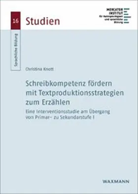 Knott |  Schreibkompetenz fördern mit Textproduktionsstrategien zum Erzählen | eBook | Sack Fachmedien