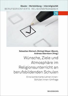 Kleinert / Meyer-Blanck / Obermann | Wünsche, Ziele und Atmosphäre im Religionsunterricht an berufsbildenden Schulen | E-Book | sack.de