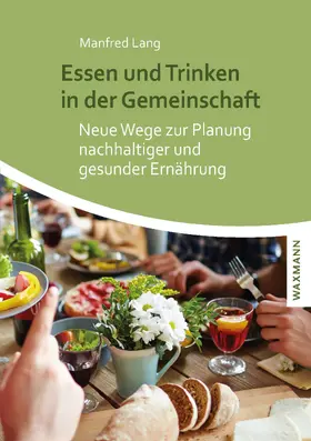 Lang | Essen und Trinken in der Gemeinschaft | E-Book | sack.de