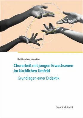 Nonnweiler | Chorarbeit mit jungen Erwachsenen im kirchlichen Umfeld | E-Book | sack.de