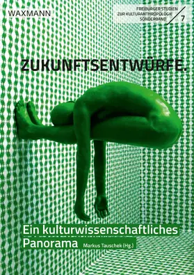 Tauschek |  Zukunftsentwürfe | eBook | Sack Fachmedien