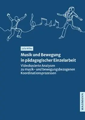 Wilke |  Musik und Bewegung in pädagogischer Einzelarbeit | eBook | Sack Fachmedien