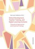 Astleitner |  School Development, Teacher Training, and Digital Learning Contexts | eBook | Sack Fachmedien
