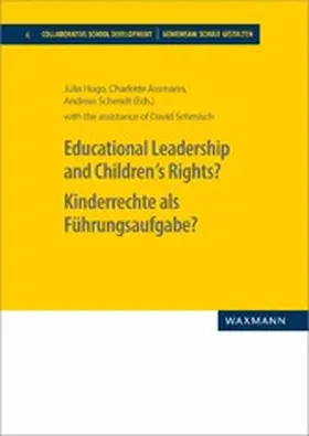 Hugo / Assmann / Schmidt | Educational Leadership and Children´s Rights? Kinderrechte als Führungsaufgabe? | E-Book | www.sack.de