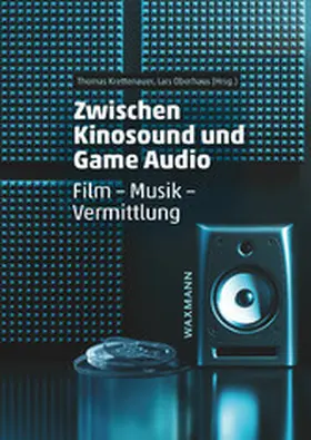 Krettenauer / Oberhaus | Zwischen Kinosound und Game Audio | E-Book | sack.de